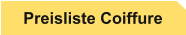 Preisliste Coiffure